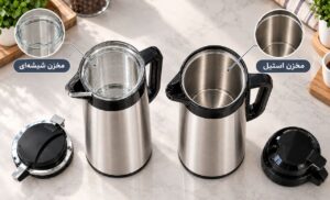 مقایسه فلاسک استیل و شیشه ای برای خانه، سفر و جهیزیه